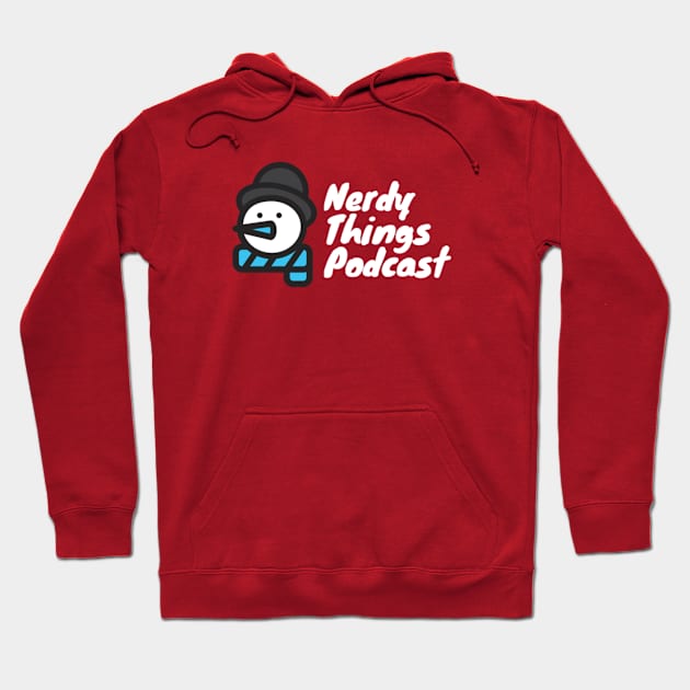 Nerdy Things Podcast snowman Hoodie by Nerdy Things Podcast